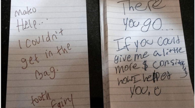 letter 1: "Mateo help...I couldn't get in the bag. tooth fairy" letter 2: "There you go...if you could give me a little more $ considering how I helped you. :)"